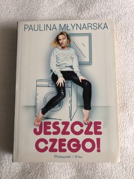 Paulina Młynarska Jeszcze czego