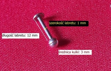 Labret klasyczny 12/1 mm z kulką, tytan piercing