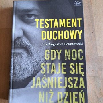 Testament duchowy o. Augustyn Pelanowski 