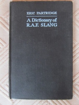A Dictionary of R.A.F. Slang Partridge Eric