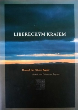Libereckym krajem - bogato ilustrowany album po Libereckim regionie