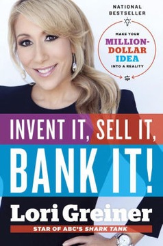 Książka  Invent it, Sell it, Bank it! Lori Greiner