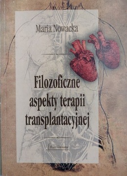 Filozoficzne aspekty terapii transplantacyjnej 