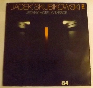 Jacek Skubikowski Jedyny Hotel W Mieście LP-068