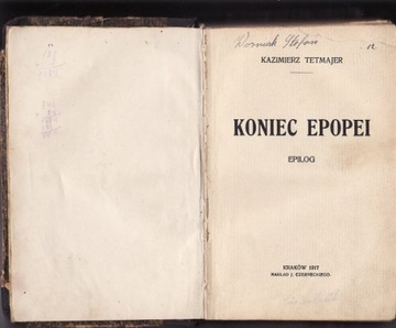 Koniec epopei * Kazimierz Tetmajer 1917