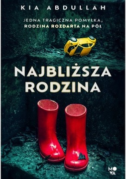 Najbliższa rodzina. Kia Abdullah. Super thriller!