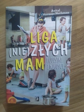 Liga (nie)złych mam. Egoistki z miłości. Nathman