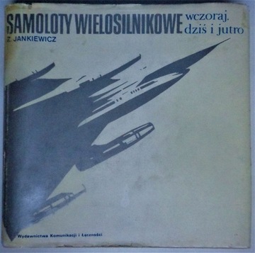 SAMOLOTY WIELOSILNIKOWE Jankiewicz