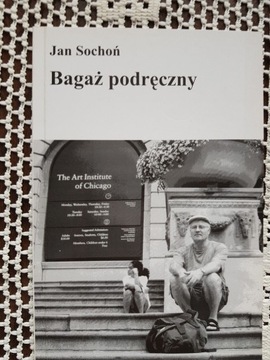 Jan Sochoń -Bagaż podręczny (wiersze amerykańskie)