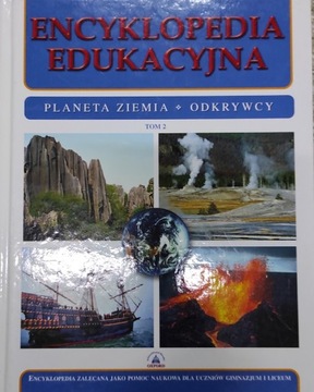 Encyklopedia edukacyjna. Planeta Ziemia. Odkrywcy