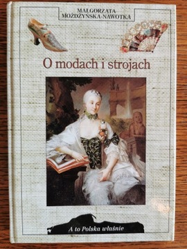 O modach i strojach Możdżyńska-Nawotka