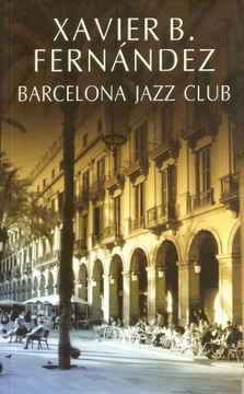 Barcelona Jazz Club -  Xawier Fernandez - nowa