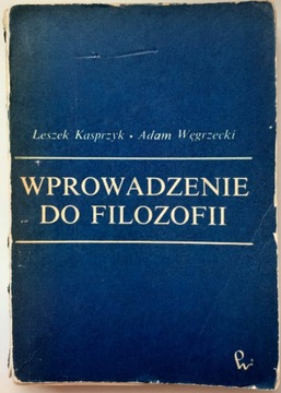 Wprowadzenie do filozofii Leszek Kasprzyk 