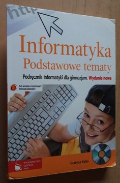 Informatyka Podstawowe tematy – Grażyna Koba