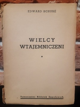 WIELCY WTAJEMNICZENI (EDWARD SCHURE) 1939