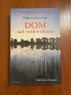 „Dom nad rozlewiskiem” M. Kalicińska ZESTAW 3 tomy
