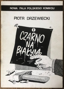 Czarno na białym - 1 - Piotr Drzewiecki