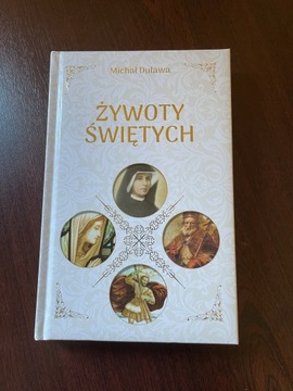 Żywoty świętych .