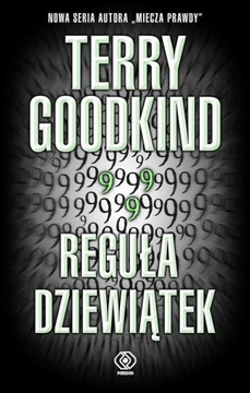 Reguła Dziewiątek. Terry Goodkind