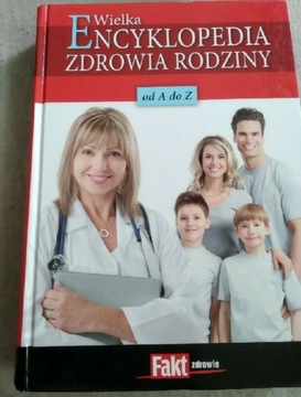 Wielka encyklopedia zdrowia rodziny