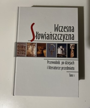 Wcześna Słowiańszczyzna przewodnik po dziejach 1,2