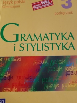 Gramatyka i stylistyka. Język polski. Gimnazjum