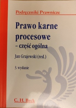 Prawo karne procesowe - część ogólna J. Grajewski