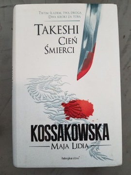 Maja Lidia Kossakowska, Takeshi. Cień Śmierci
