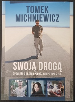 Swoją drogą Tomek Michniewicz autograf