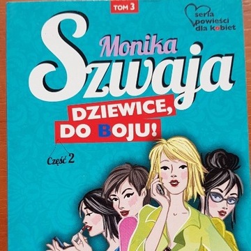 Dziewice, do boju! Część 2. Tom 3 - Monika Szwaja