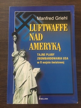 Luftwaffe nad Ameryką Manfred Griehl