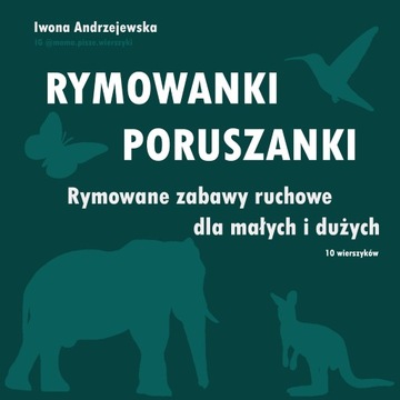 Rymowanki Poruszanki zabawa ruchowa 10 wierszyków 