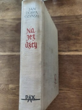 "NAJEŹDŹCY"  J.DOBRACZYŃSKI 1956 ROK 