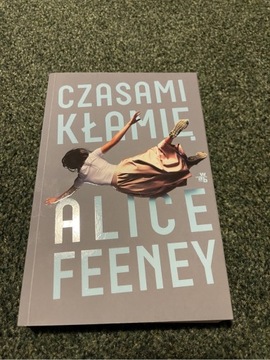 Alice Feeney Czasami kłamię