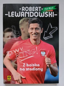 Robert Lewandowski. Z boiska na stadiony – Piotr 