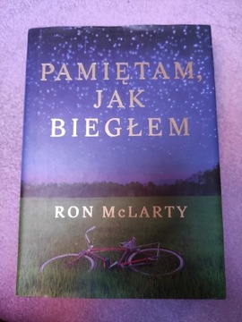 Pamiętam, jak biegiem. Ron McLarty