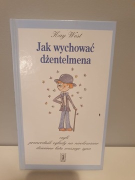 Jak wychować dżentelmena Kay West