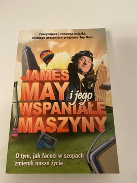 James May i jego wspaniałe maszyny