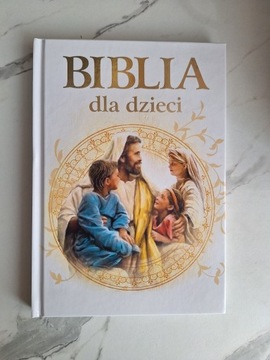 Biblia dla dzieci Anna Wojciechowska