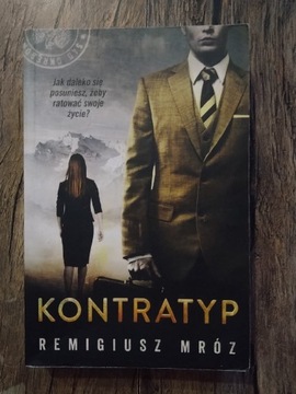 Kontratyp - Remigiusz Mróz 