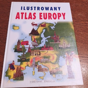 Ilustrowany atlas Europy dla dzieci 