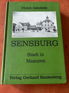 Sensburg Stadt in Masuren Ulrich Jakubzik