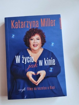 książka Katarzyna Miller - w życiu jak w kinie