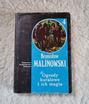 Bronisław Malinowski, Ogrody koralowe i ich magia