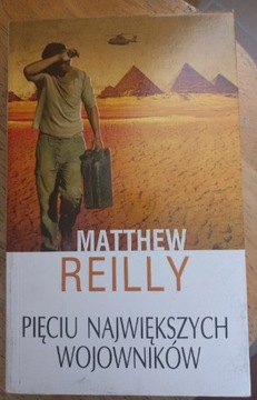 Pięciu największych wojowników - Matthew Reilly