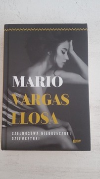 Mario Vargas Llosa Szelmostwa niegrzecznej dziewcz