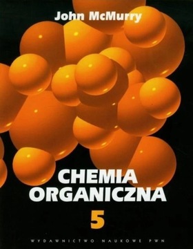 Chemia organiczna, tom 5, John McMurry