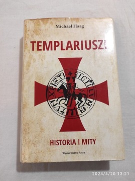 Templariusze Historia i mity Michael Haag