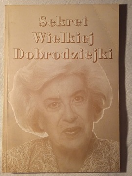 "Sekret wielkiej dobrodziejki"