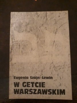 W getcie warszawskim - Eugenia Szajn-Lewin